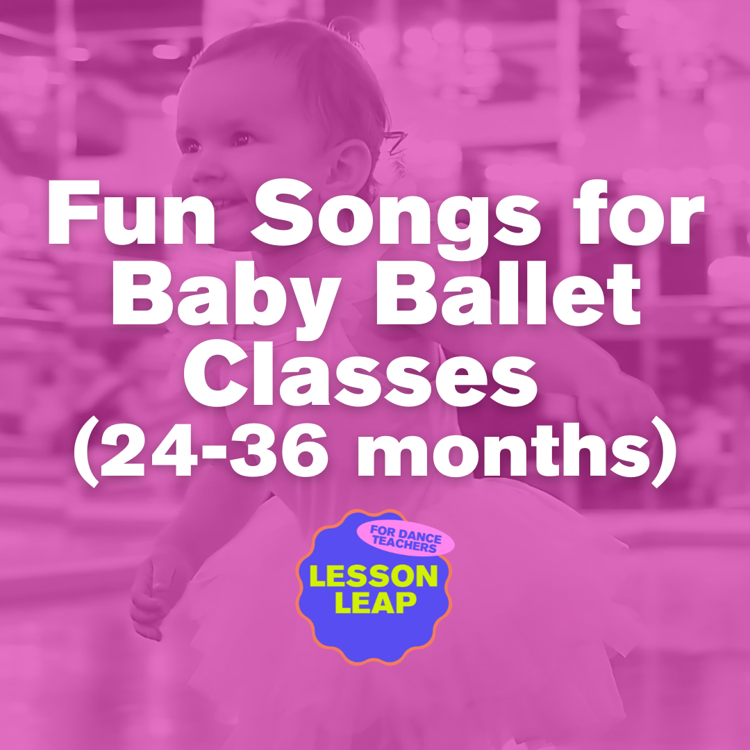 Fun Songs for Baby Ballet Classes (24-36 months)