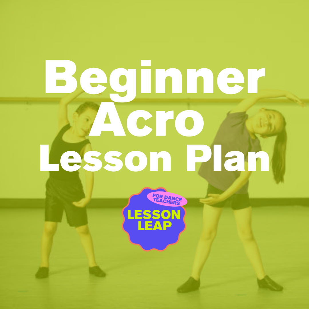 Lesson Plan for Beginner Acro (6-8 Years Old)