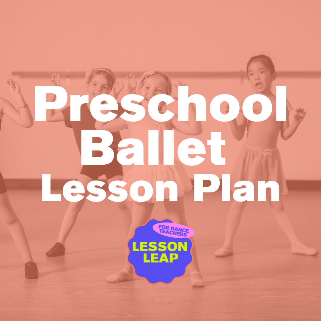 Lesson Plan for Toddler Ballet (3-5 years old)
