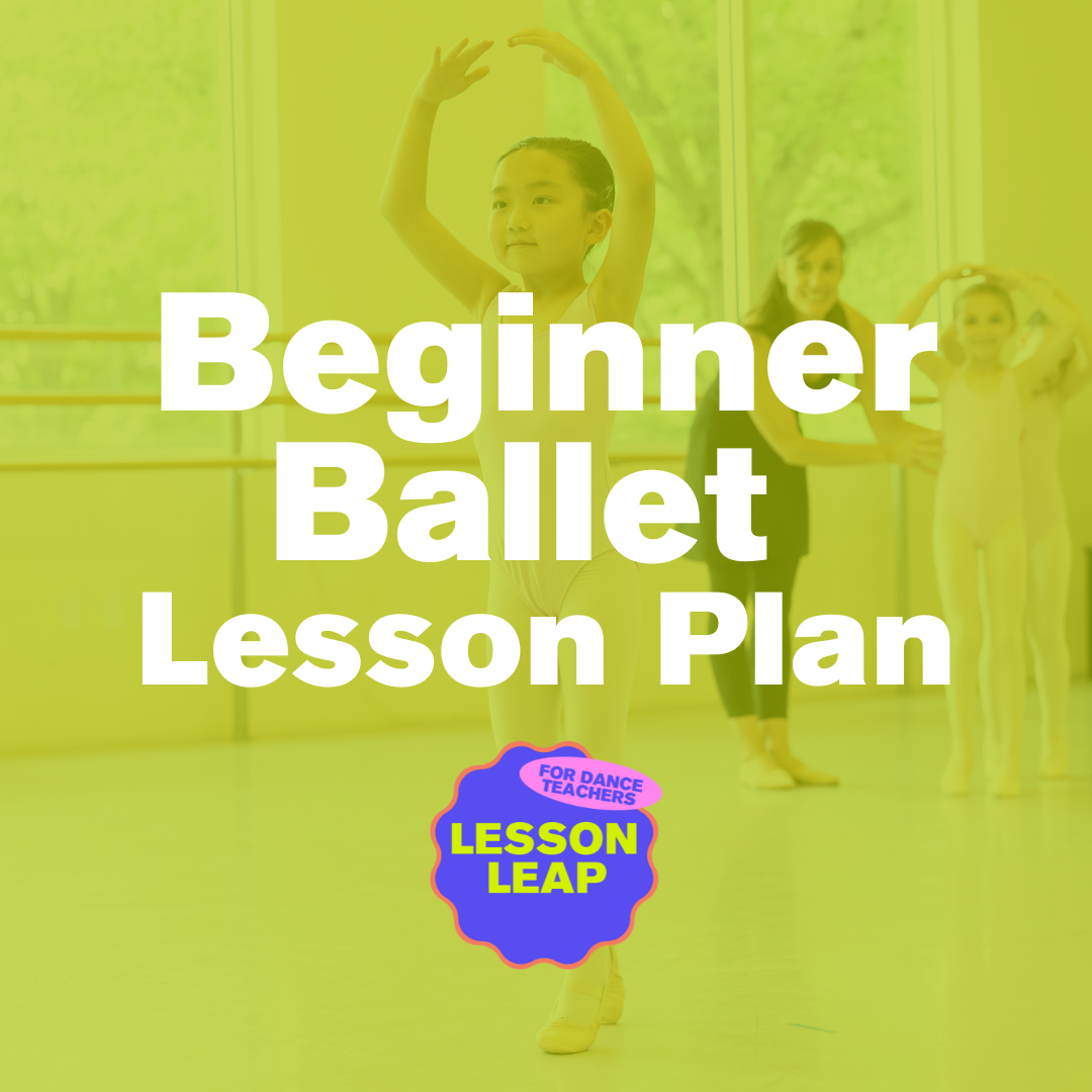 Lesson Plan for Beginner Ballet (6-8 Years Old)
