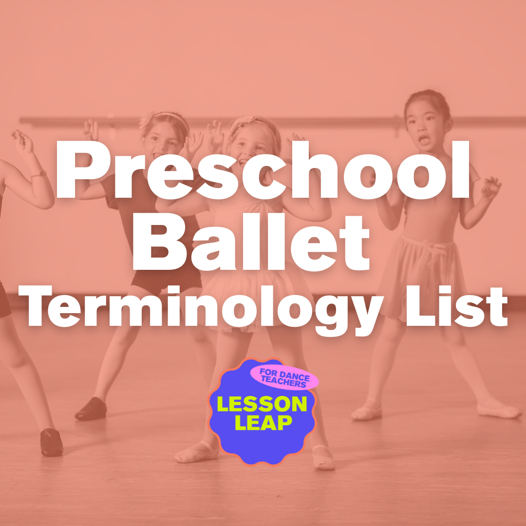 Ballet Terminology List: Preschool Ballet (Ages 3-5)