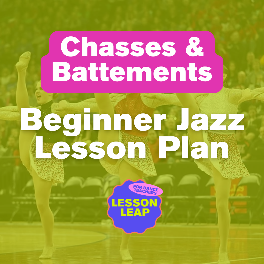 Chasses & Battements: Beginner Jazz Dance Lesson Plan #2