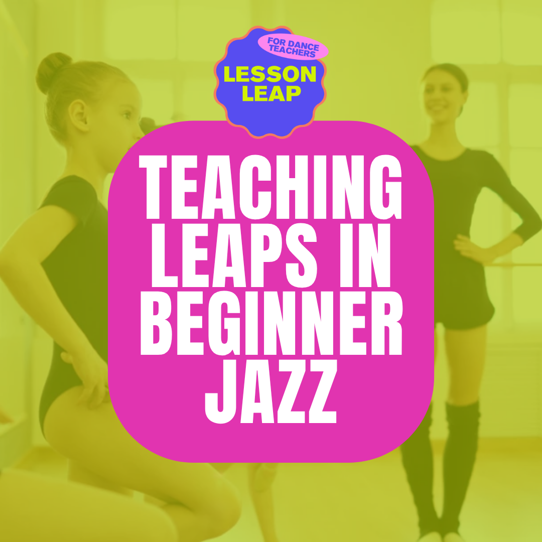 Teaching Leaps: Beginner Jazz Lesson Plan #5