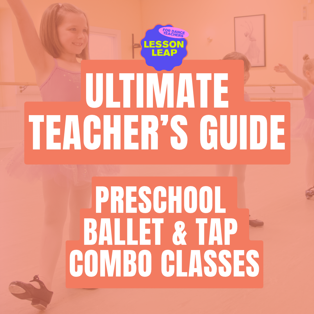 Tips for Teaching Preschool Tap and Ballet Combo Class